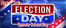 Election Day, school will be in session remotely for all students